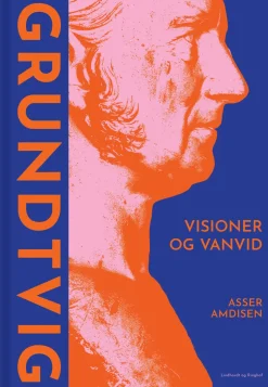 Grundtvig - Visioner og vanvid (Bog, Indbundet, Dansk) af Asser Amdisen