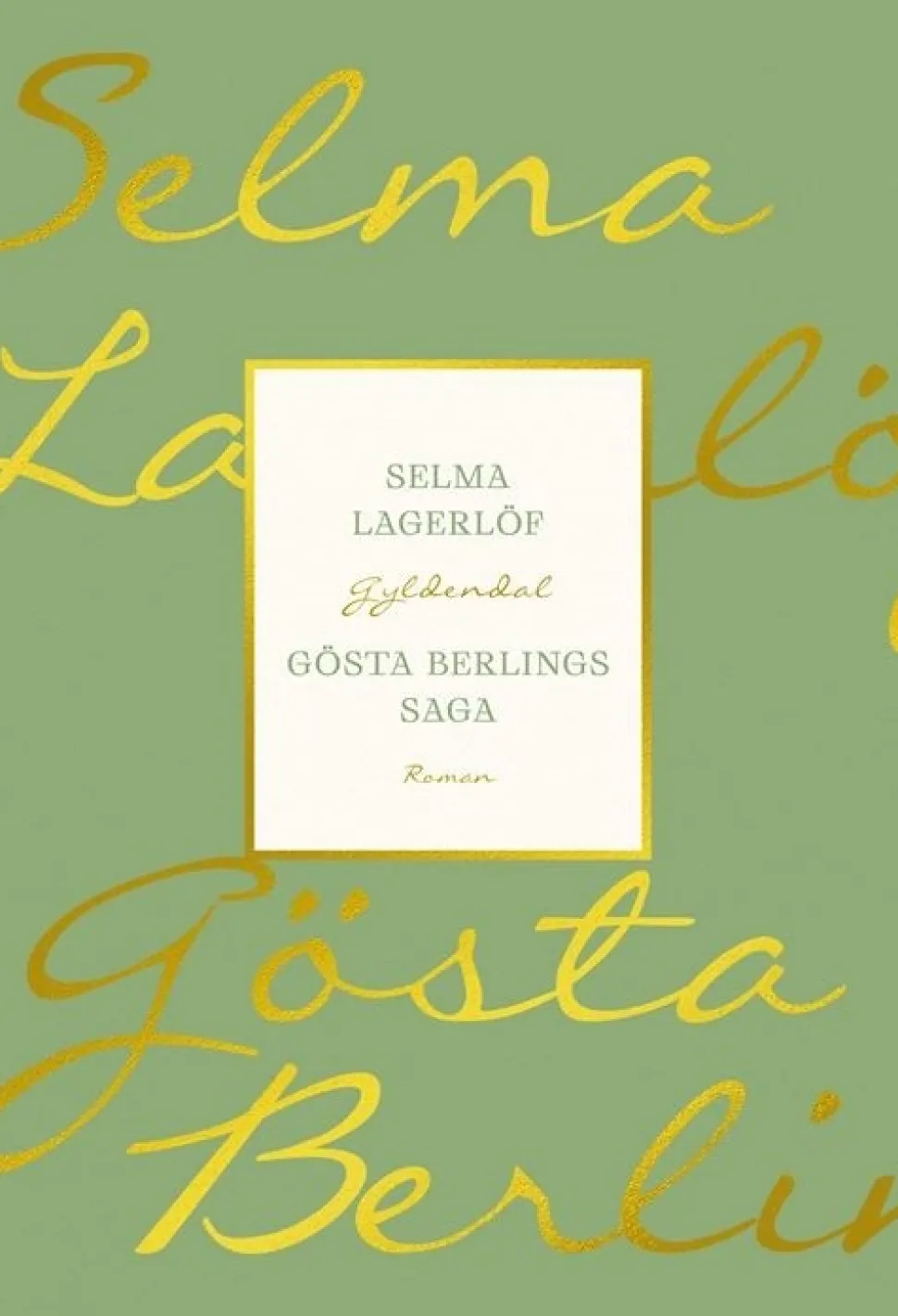 Gösta Berlings saga (Bog, Hæftet, Dansk) af Selma Lagerlöf