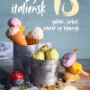 Ægte italiensk is: Gelato, sorbet, saucer og toppings (Bog, Hardback, Dansk) af Samantha Santambrogio-Öberg