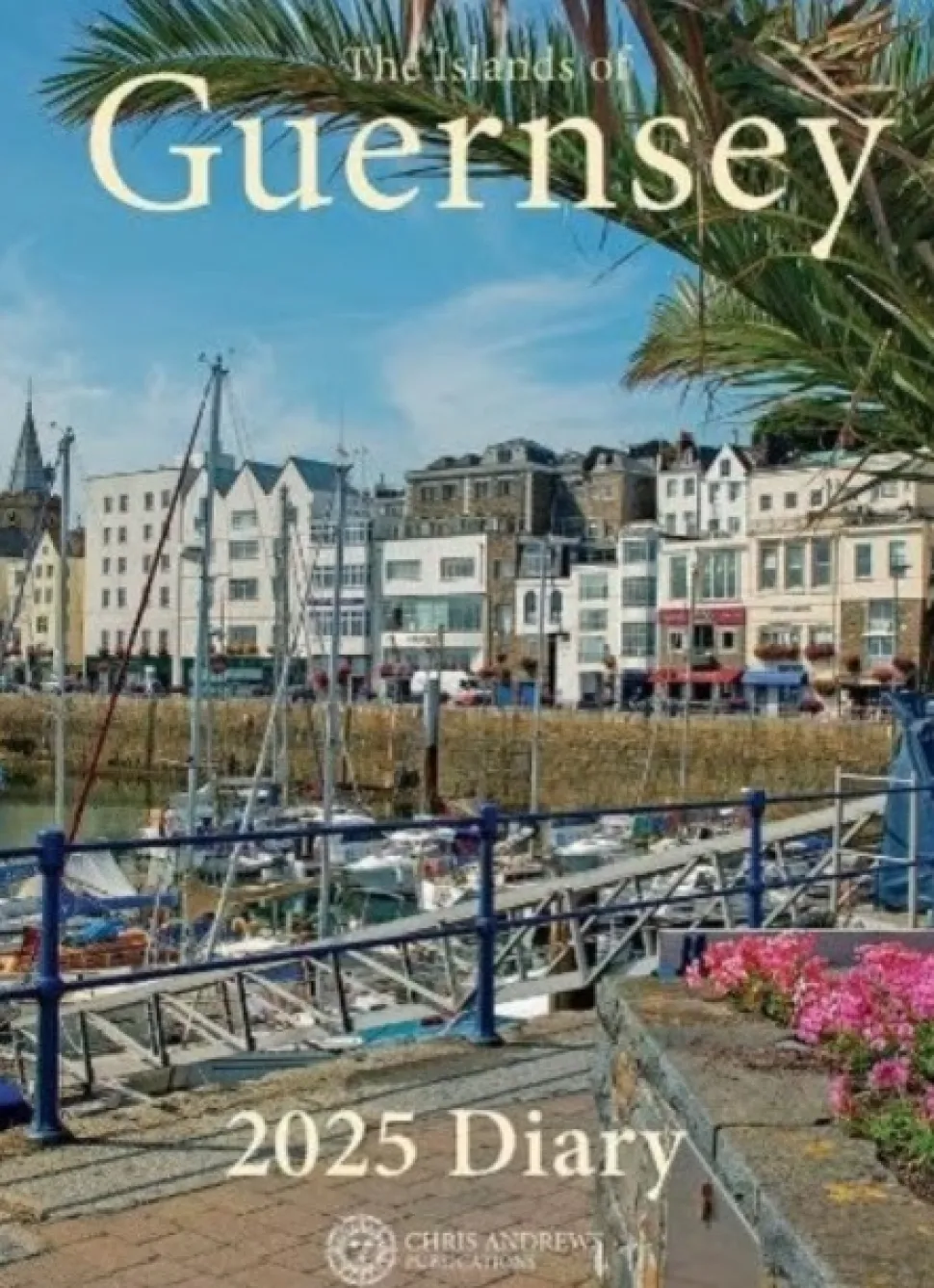 Guernsey Diary - 2025 (Kalender, Calendar, Engelsk) af CHRIS ANDREWS