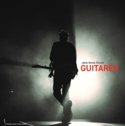 Guitaren (Bog, Hardback, Dansk) af Jakob Bondo Schultz
