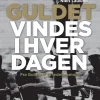 Guldet vindes i hverdagen (Ebog, epub, Dansk) af Niels Laulund