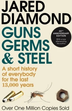 Guns, Germs and Steel: The MILLION-COPY bestselling history of everybody (20th Annive... (Bog, Paperback / softback, Engelsk)
