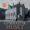 Gymnastikhuset (Lydbog, zip_mp3, Dansk) af Gotvedinstituttet