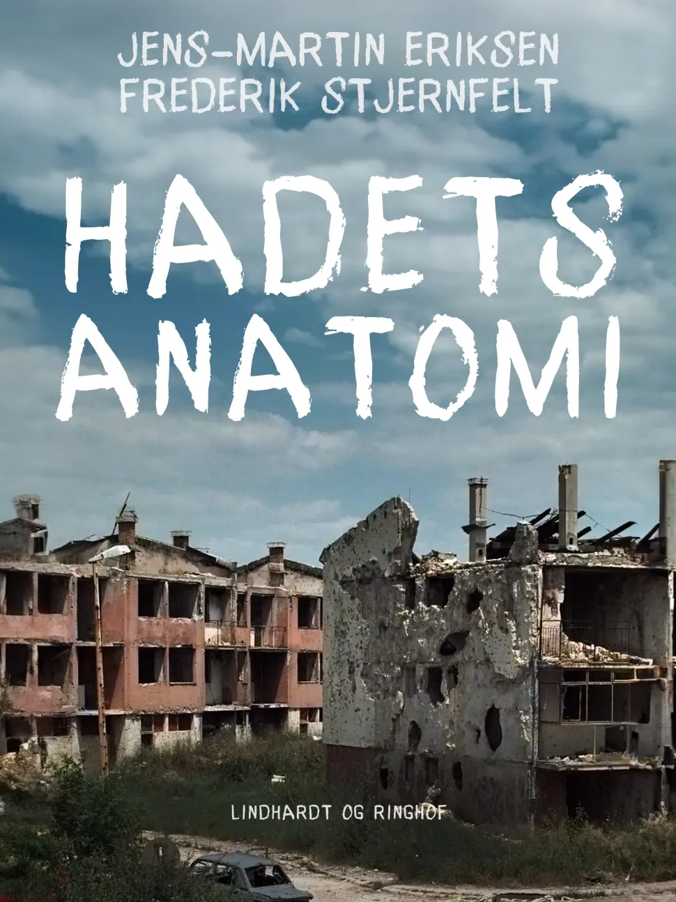 Hadets anatomi: Rejser i Bosnien og Serbien (Ebog, epub, Dansk) af Jens-Martin Eriksen