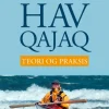 Havqajaq: Teori og praksis (Bog, Paperback, Dansk) af Jes Lysgaard