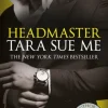 Headmaster: Lessons From The Rack Book 2 (Bog, Paperback / softback, Engelsk) af Tara Sue Me