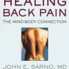 Healing Back Pain (Reissue Edition): The Mind-Body Connection (Bog, Paperback / softback, Engelsk) af John E. Sarno