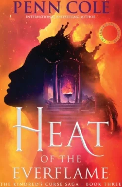 Heat of the Everflame: The spectacular third book in Penn Cole's thrilling and immers... (Bog, Paperback / softback, Engelsk)