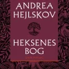 Heksenes bog (Bog, Hæftet, Dansk) af Andrea Hejlskov