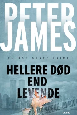 Hellere død end levende: En Roy Grace-krimi 4 (Bog, Paperback, Dansk) af Peter James