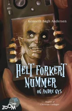 Helt forkert nummer: - og andre gys (Ebog, epub, Dansk) af Kenneth Bøgh Andersen