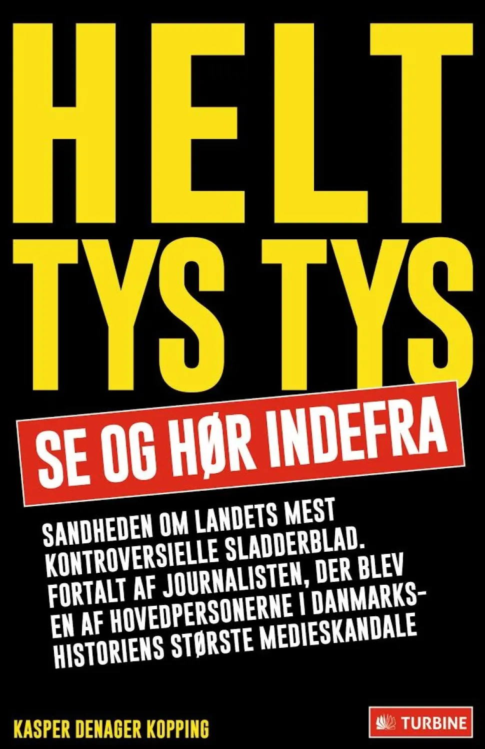 Helt Tys Tys (Bog, Indbundet, Dansk) af Kasper Denager Kopping