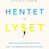 Hentet af lyset: Om dødslejefænomener og nærdødsoplevelser (Bog, Hæftet, Dansk) af Laura Engstrøm