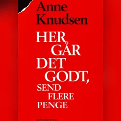 Her går det godt, send flere penge (Lydbog, zip_mp3, Dansk) af Anne Knudsen