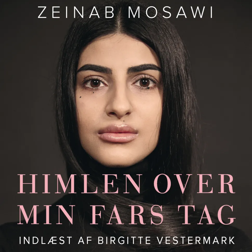 Himlen over min fars tag (Lydbog, zip_mp3, Dansk) af Zeinab Mosawi