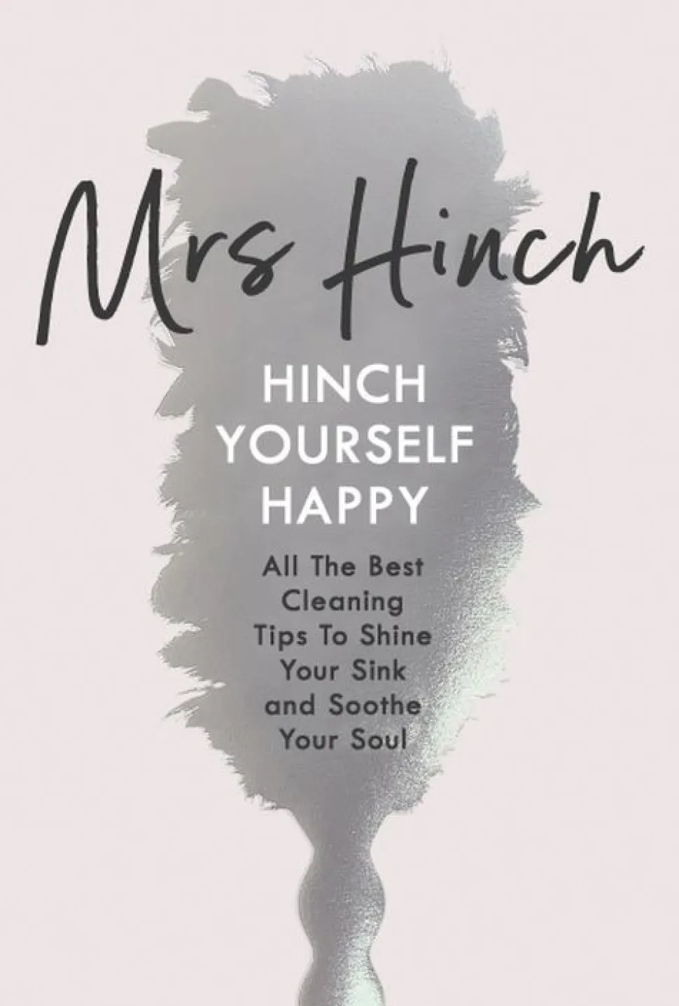 Hinch Yourself Happy: All The Best Cleaning Tips To Shine Your Sink And Soothe Your Soul (Bog, Hardback, Engelsk) af Mrs Hinch