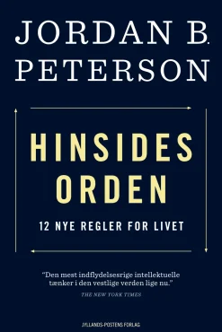 Hinsides orden: 12 nye regler for livet (Hæftet, Dansk) af Jordan B. Peterson
