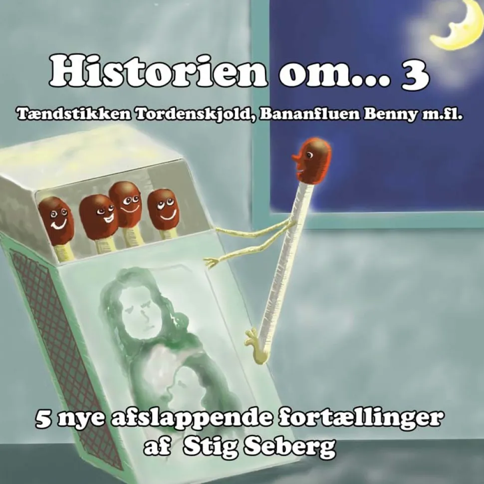 Historien om… 3 - afslappende fortællinger for børn og barnlige sjæle (Lydbog, zip_mp3, Dansk) af Stig Seberg