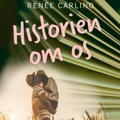 Historien om os (Lydbog, zip_mp3, Dansk) af Renée Carlino