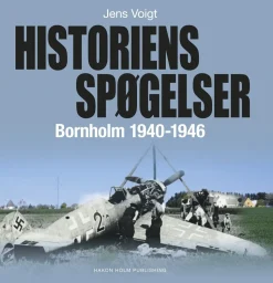 Historiens spøgelser - Bornholm 1940-1946 (Bog, Hæftet, Dansk) af Jens Voigt