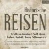Historische Reisen. Berichte und Tagebücher berühmter Entdecker (Lydbog, zip_mp3, Tysk) af Diverse