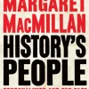 History's People: Personalities and the Past (Bog, Paperback / softback, Engelsk) af Professor Margaret MacMillan
