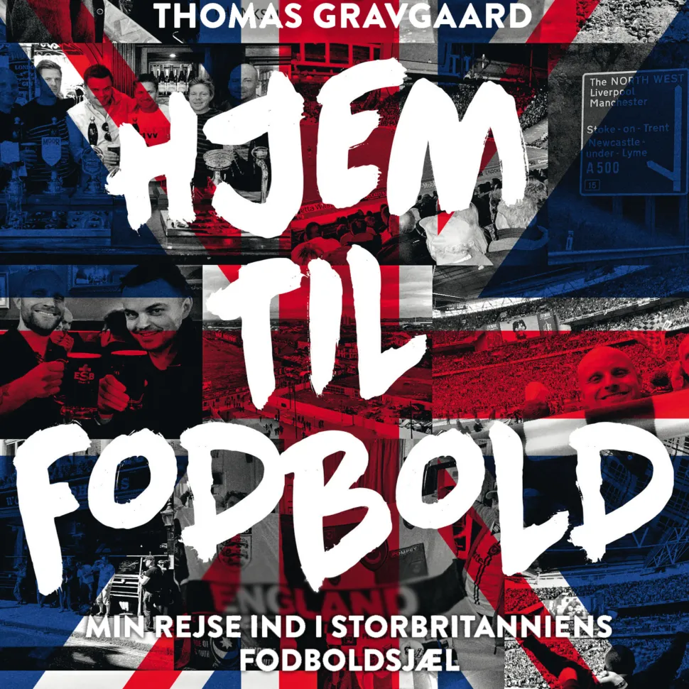 Hjem til fodbold: Min rejse ind i Storbritanniens fodboldsjæl (Lydbog, zip_mp3, Dansk) af Thomas Gravgaard