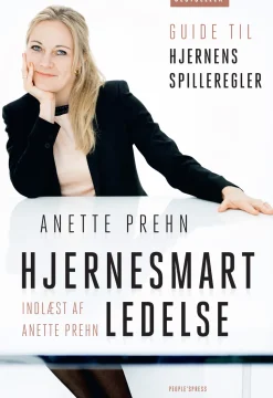 Hjernesmart ledelse: Guide til hjernens spilleregler (Lydbog, zip_mp3, Dansk) af Anette Prehn