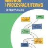 Håndbog i procesfacilitering: en praktisk guide (Hæftet, Dansk) af Marie Bergh Lødrup