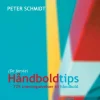 Håndboldtips: - 725 træningsøvelser til håndbold (Bog, Hardback, Dansk) af Peter Schmidt