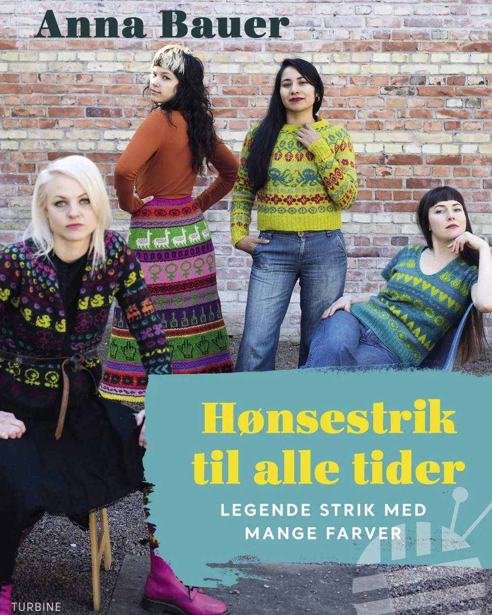 Hønsestrik til alle tider: legende strik med mange farver (Bog, Hardback, Dansk) af Anna Bauer