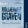 Hollændergraven (Lydbog, zip_mp3, Dansk) af Monica Kristensen