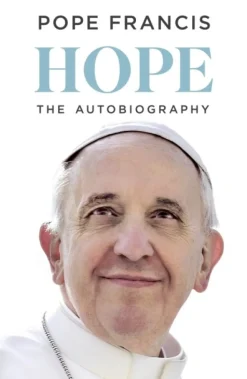 HOPE: The Autobiography (Bog, Hardback, Engelsk) af Pope Francis
