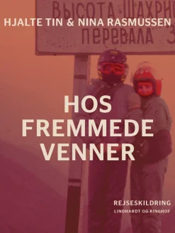 Hos fremmede venner (Ebog, epub, Dansk) af Hjalte Tin