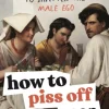 How to Piss Off Men: 109 Things to Say to Shatter the Male Ego (Bog, Hardback, Engelsk) af Kyle Prue
