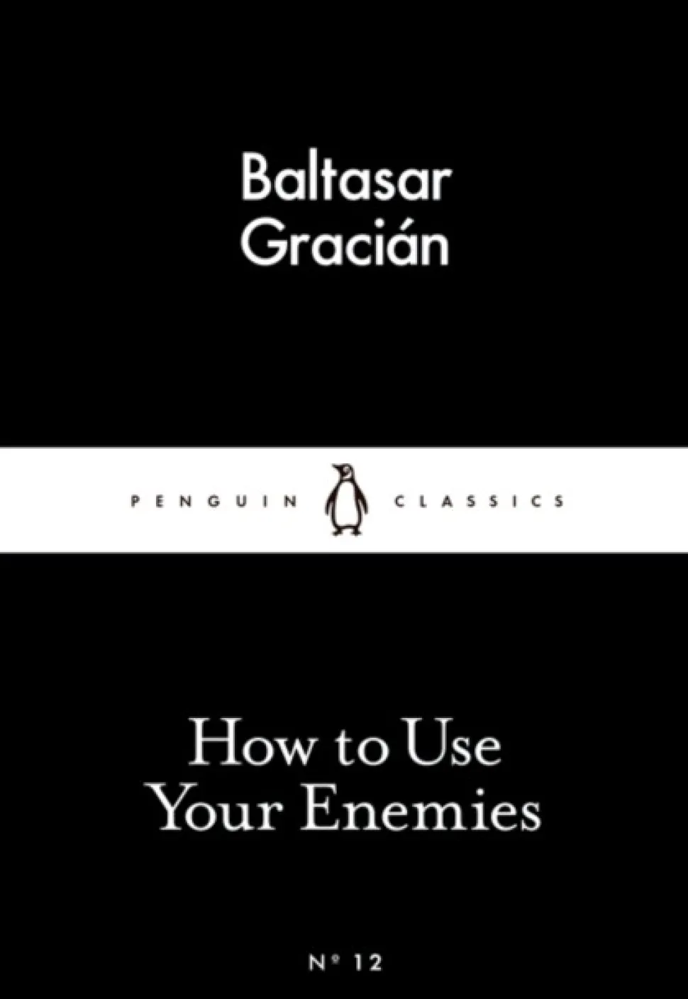 How to Use Your Enemies (Bog, Paperback / softback, Engelsk) af Baltasar Gracian