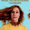 Husk du er klogere i morgen: Og 27 andre gode råd, der kan hjælpe din tarm, karriere ... (Bog, Hæftet, Dansk) af Signe Molde