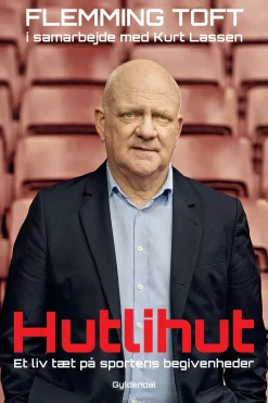 Hutlihut: Et liv tæt på sportens store begivenheder (Ebog, epub, Dansk) af Flemming Toft