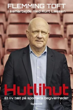 Hutlihut: Et liv tæt på sportens store begivenheder (Lydbog, zip_mp3, Dansk) af Flemming Toft