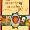 Hvad Bibelen fortæller om Jesus: Hans navn klinger med i hver eneste historie (Bog, Indbundet, Dansk) af Sally Lloyd-Jones