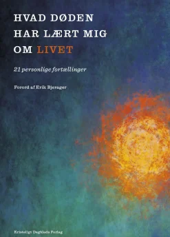 Hvad døden har lært mig om livet: 21 personlige fortællinger (Ebog, epub, Dansk) af Benjamin Krasnik