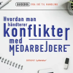 Hvordan man håndterer konflikter med medarbejdere (Lydbog, zip_mp3, Dansk) af Lars Stig Duehart