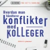 Hvordan man håndterer konflikter med kolleger (Lydbog, zip_mp3, Dansk) af Lars Stig Duehart