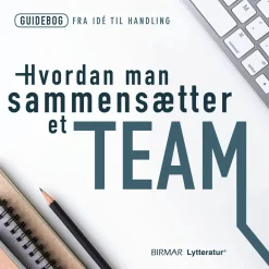 Hvordan man sammensætter et team (Lydbog, zip_mp3, Dansk) af Lars Stig Duehart