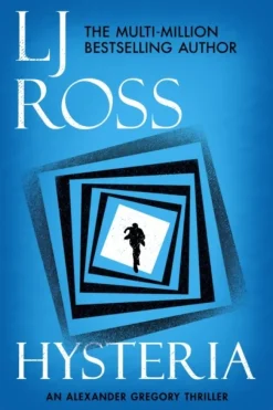 Hysteria: An Alexander Gregory Thriller (Bog, Paperback / softback, Engelsk) af LJ Ross