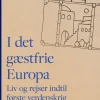 I det gæstfrie Europa. Liv og rejser indtil første verdenskrig (Ebog, epub, Dansk) af Frederik Poulsen