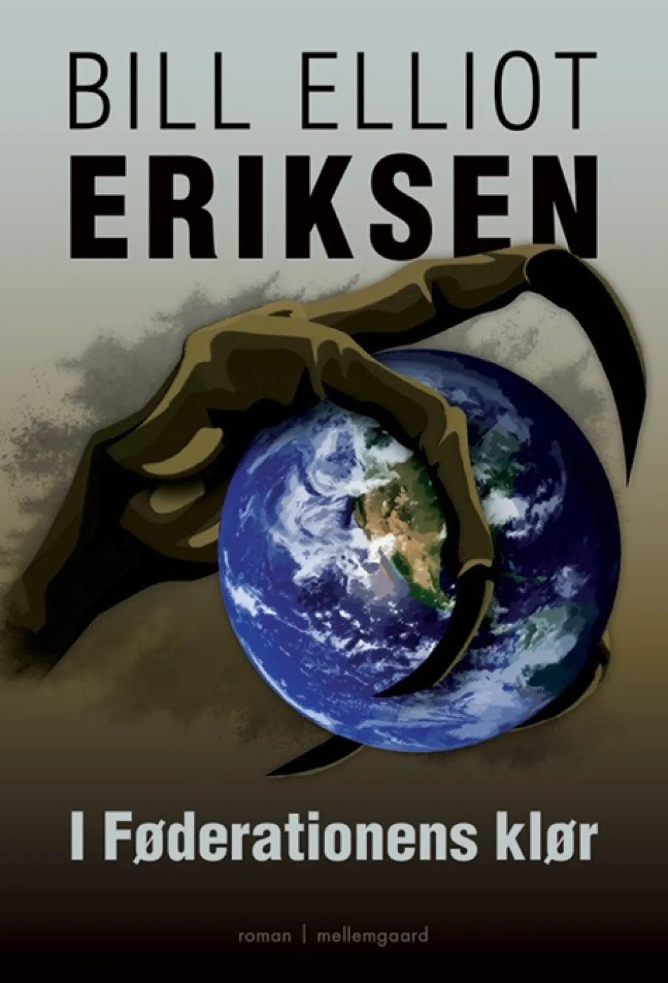 I Føderationens klør (Ebog, epub, Dansk) af Bill Elliot Eriksen