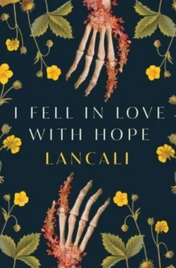 I Fell in Love with Hope (Bog, Paperback / softback, Engelsk) af Lancali