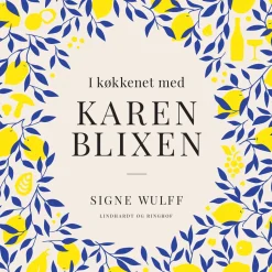 I køkkenet med Karen Blixen (Lydbog, zip_mp3, Dansk) af Signe Wulff